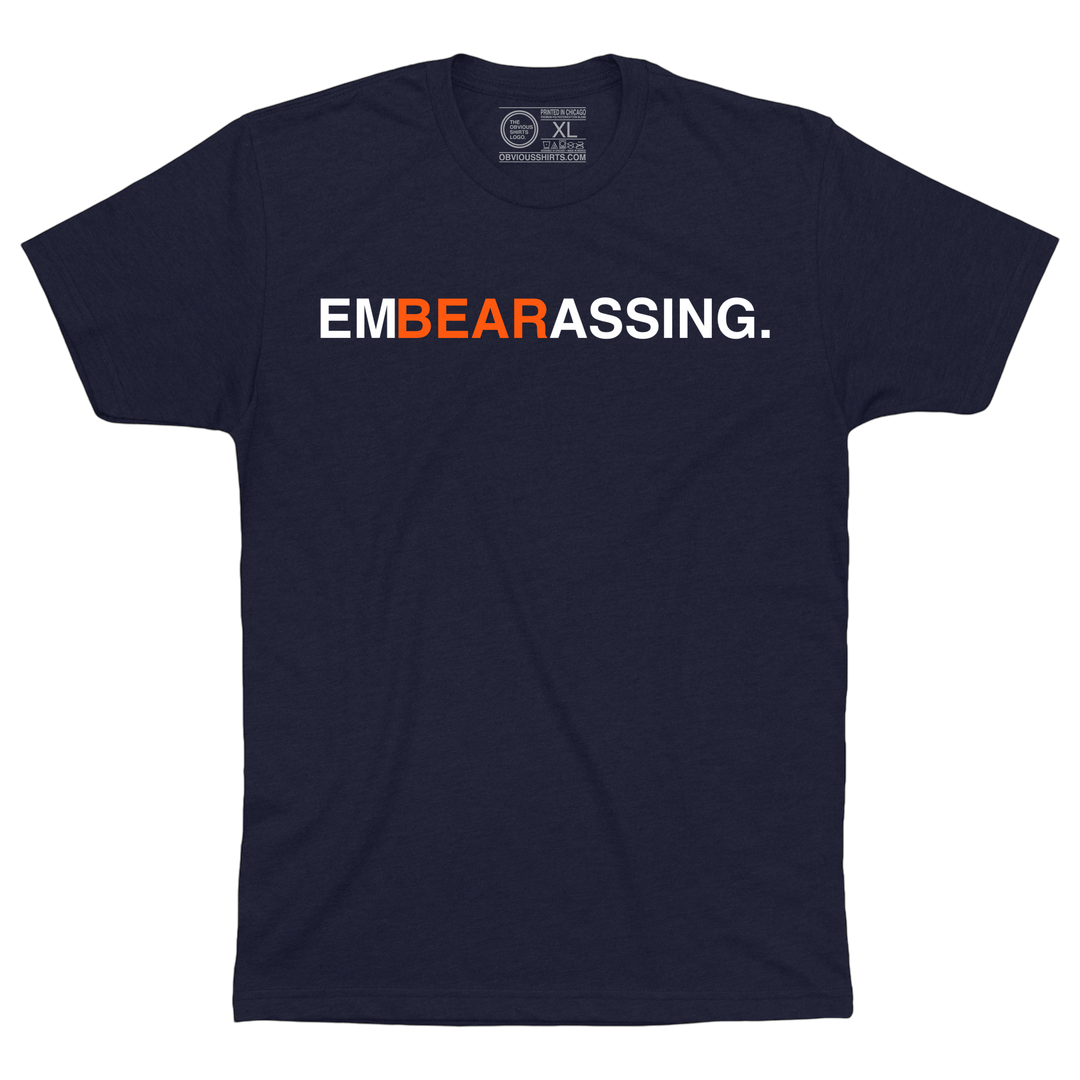 EMBEARASSING.