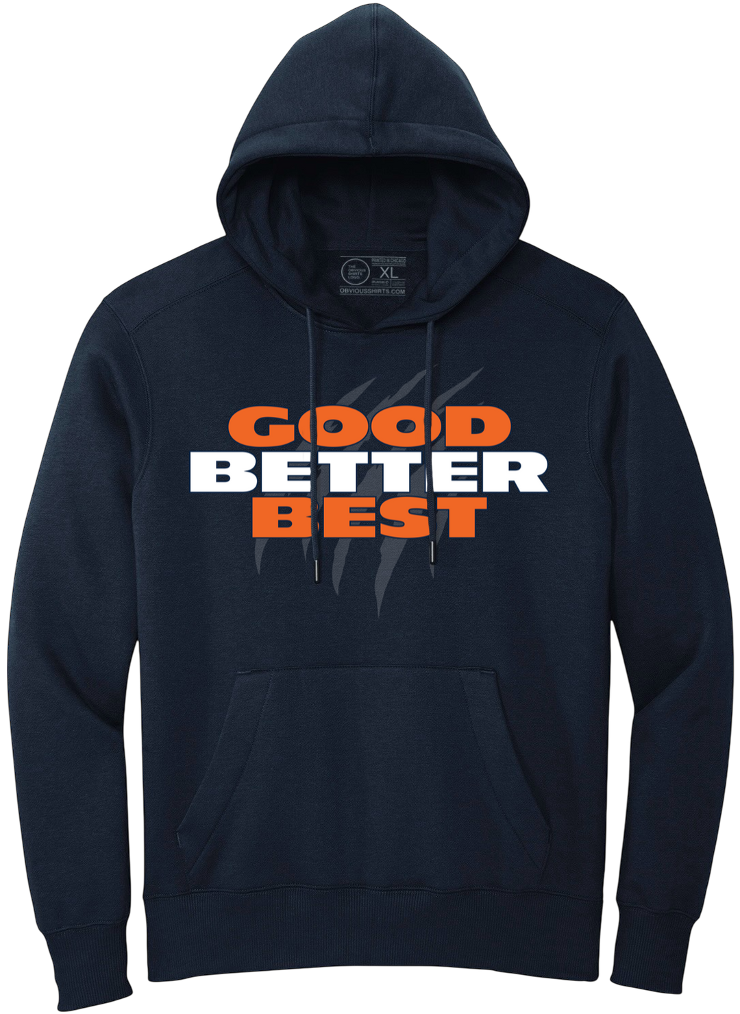 GOOD BETTER BEST (HOODED SWEATSHIRT)