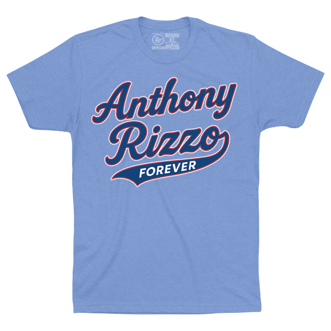 ANTHONY RIZZO FOREVER. (BASEBALL SCRIPT) - OBVIOUS SHIRTS