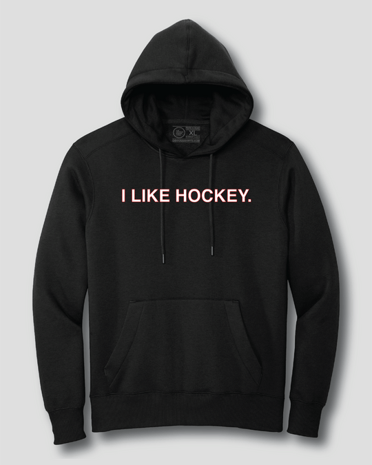 I LIKE HOCKEY. (HOODED SWEATSHIRT) - OBVIOUS SHIRTS