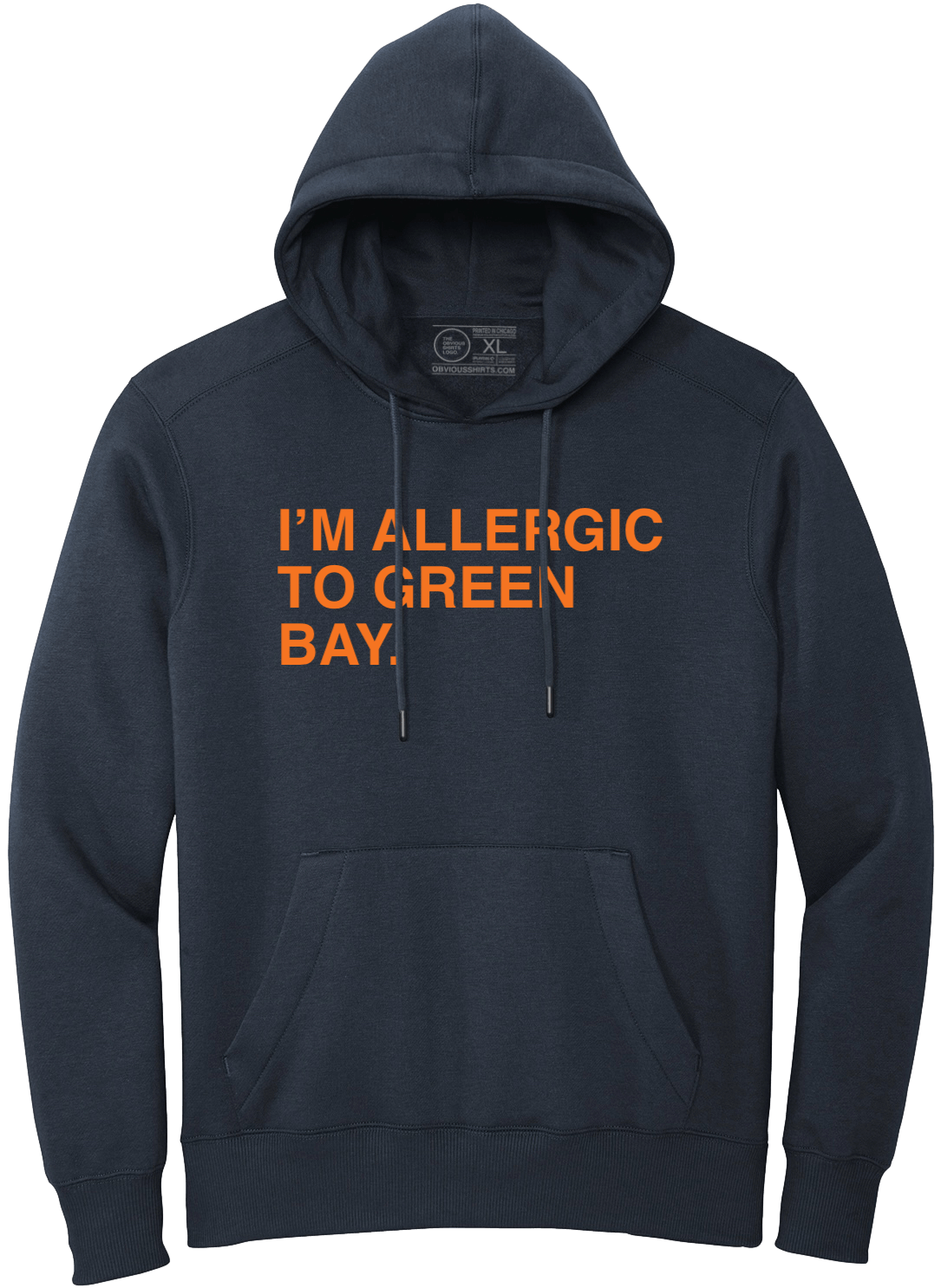 I M ALLERGIC TO GREEN BAY. HOODED SWEATSHIRT OBVIOUS SHIRTS