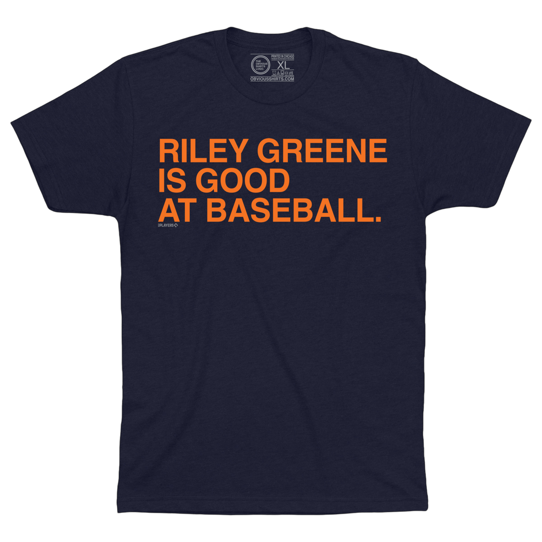 RILEY GREENE IS GOOD AT BASEBALL. - OBVIOUS SHIRTS