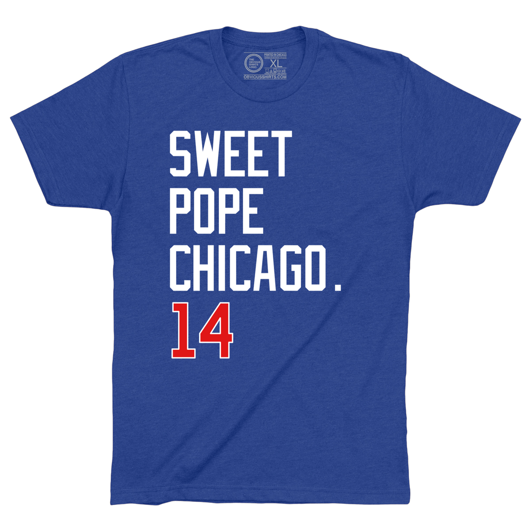 SWEET POPE CHICAGO. - OBVIOUS SHIRTS