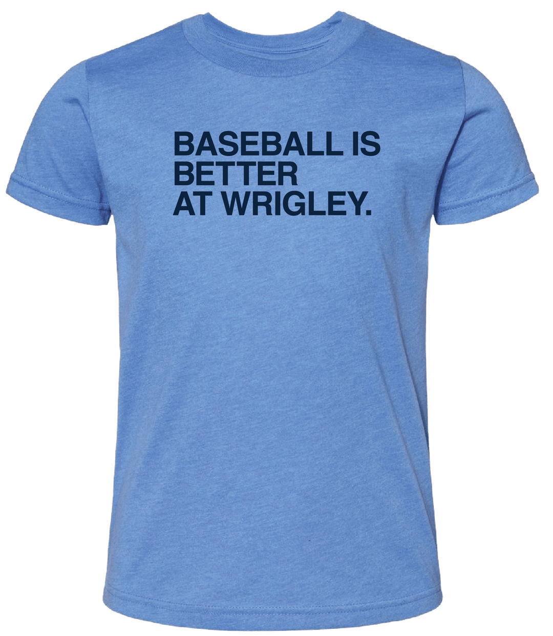 BASEBALL IS BETTER AT WRIGLEY. (YOUTH) - OBVIOUS SHIRTS
