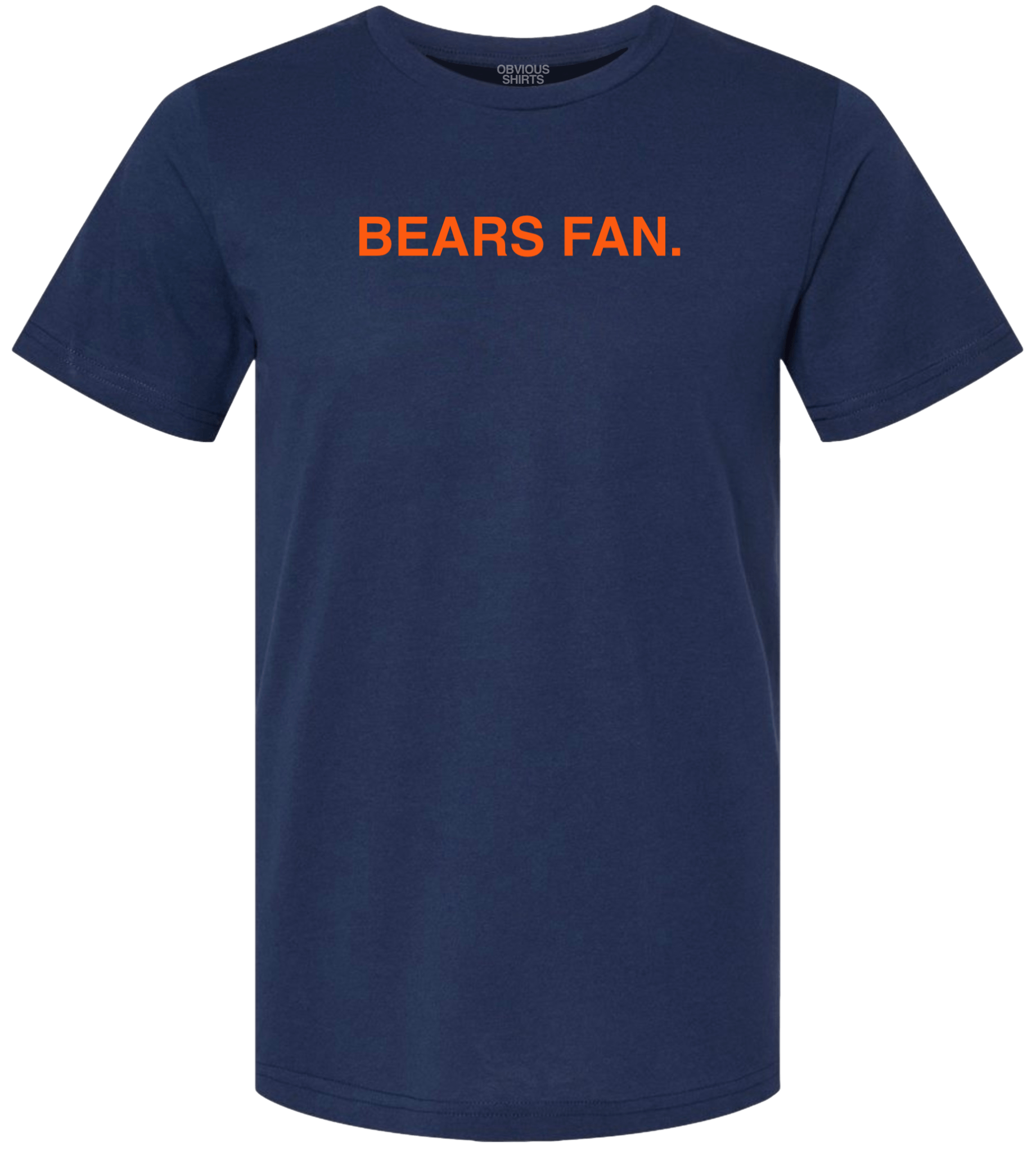 Bears FAN. | Obvious Shirts. Navy / SM