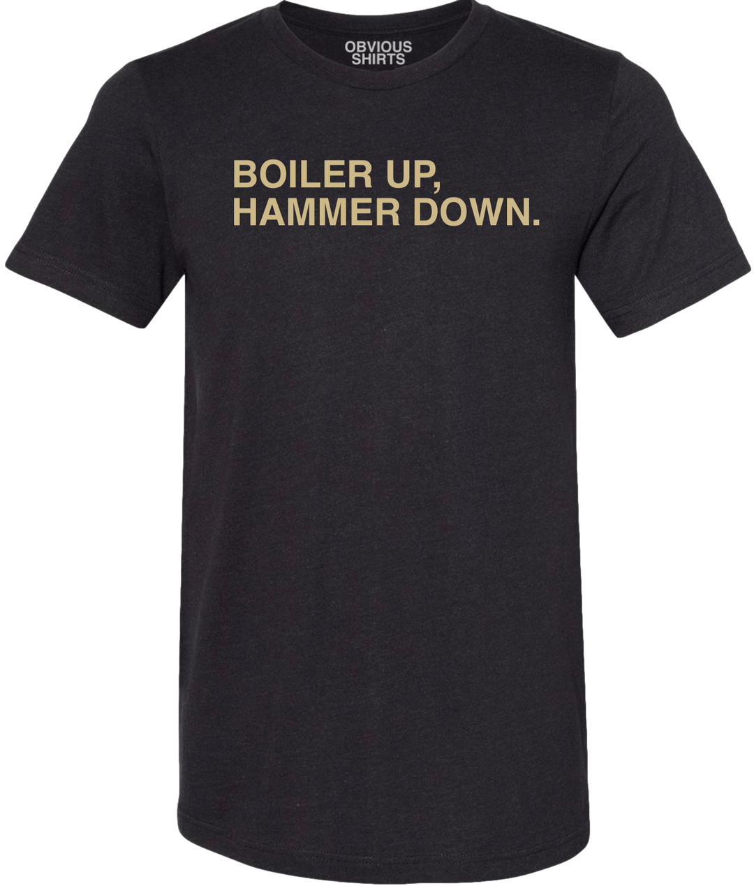 BOILER UP HAMMER DOWN - OBVIOUS SHIRTS.