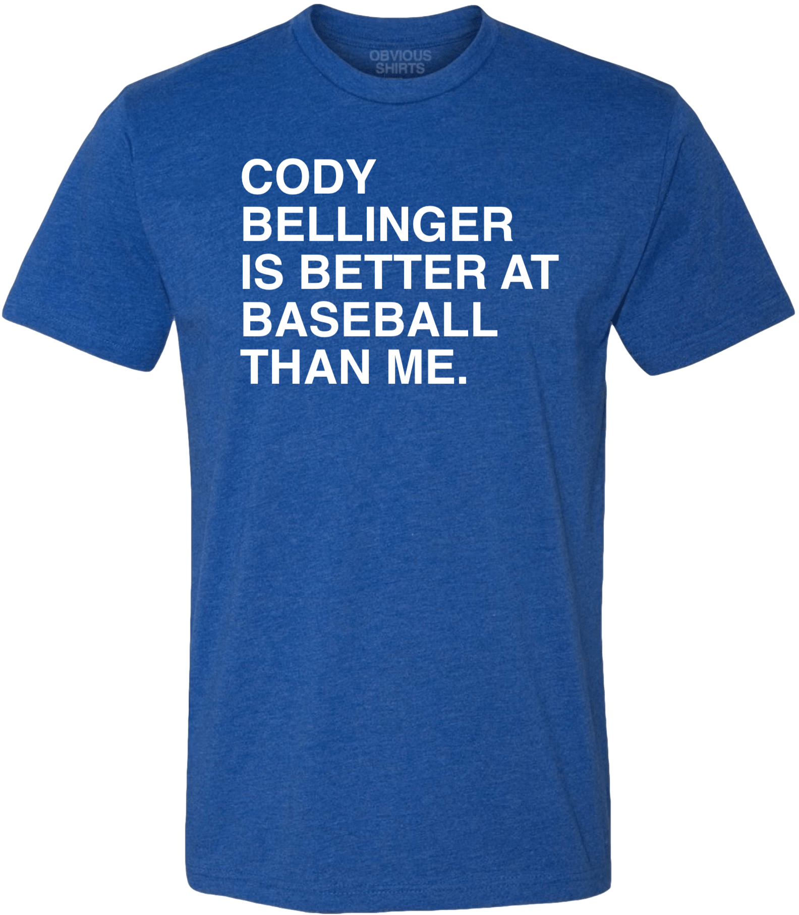 Cody Bellinger Is Better At Baseball Than Me T Shirt - Peanutstee