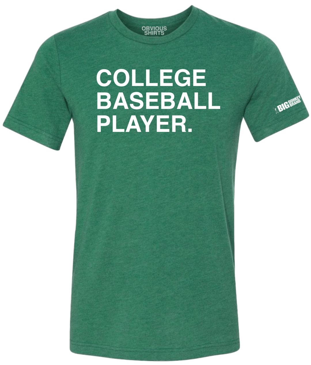 COLLEGE BASEBALL PLAYER. (CUSTOMIZE) - OBVIOUS SHIRTS