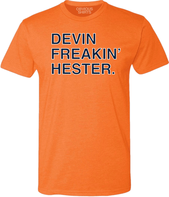 DEVIN FREAKIN' HESTER. - OBVIOUS SHIRTS