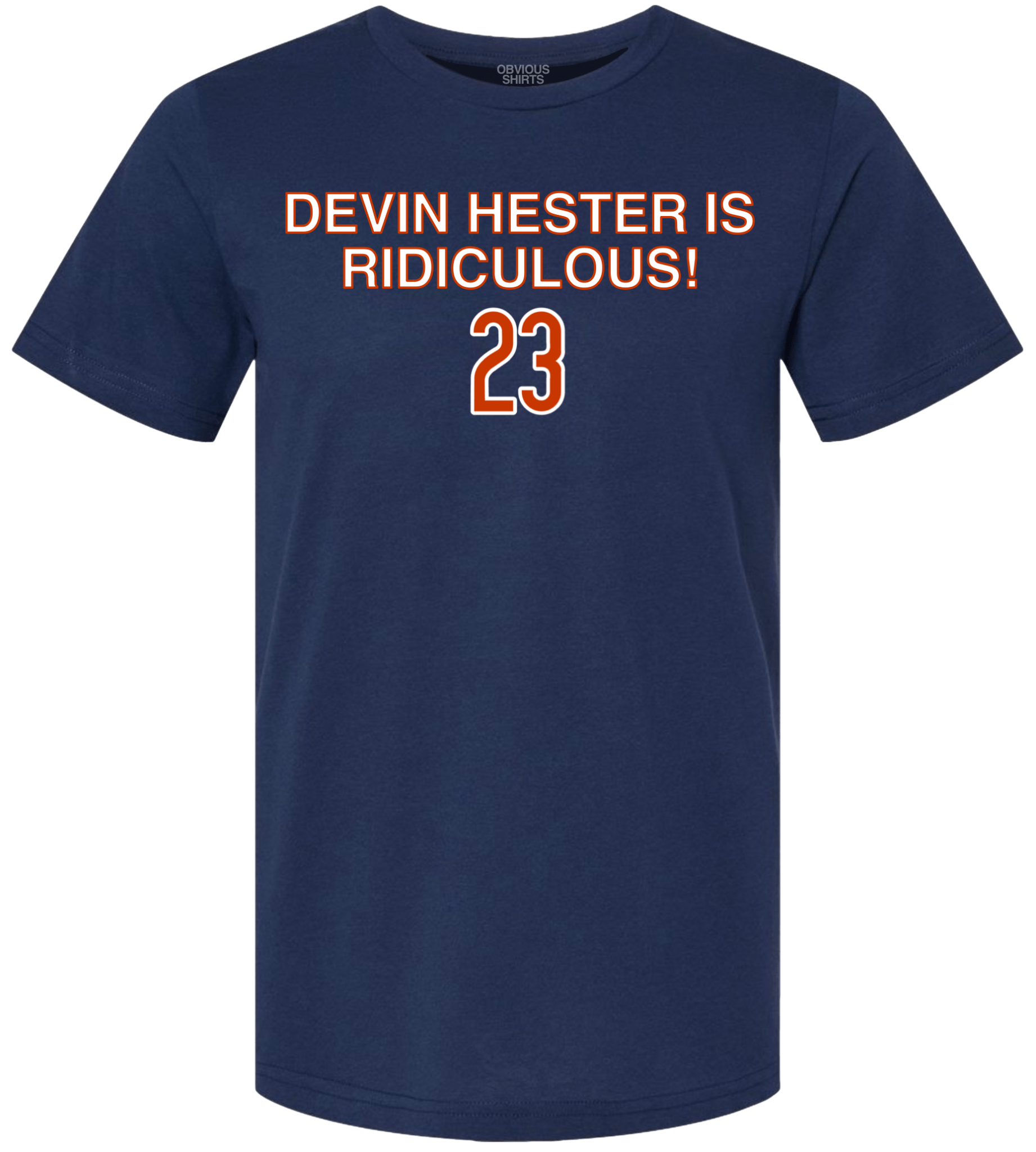 Devin Hester Is Ridiculous Obvious Shirts 4207