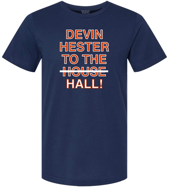 DEVIN HESTER TO THE HALL! - OBVIOUS SHIRTS