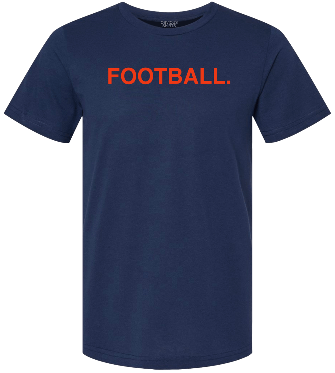 FOOTBALL. - OBVIOUS SHIRTS