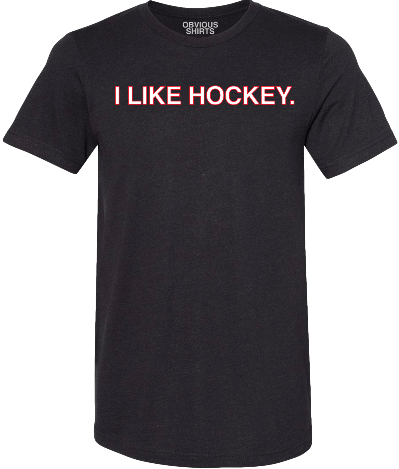 I LIKE HOCKEY OBVIOUS SHIRTS i-like-hockey-obvious-shirts