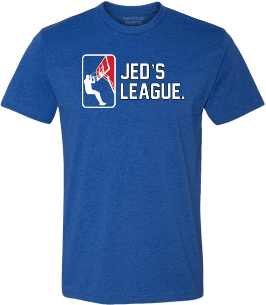 JED'S LEAGUE. - OBVIOUS SHIRTS