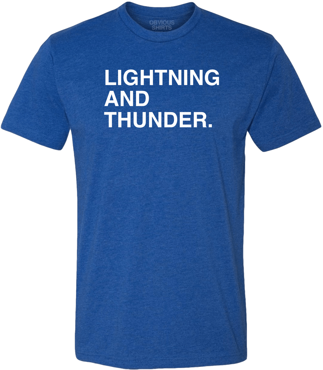 LIGHTNING AND THUNDER. - OBVIOUS SHIRTS