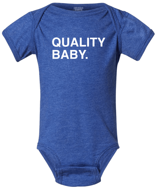 QUALITY BABY. - OBVIOUS SHIRTS.