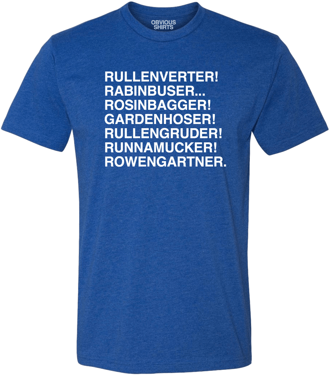 ROWENGARTNER MISSPELLINGS. - OBVIOUS SHIRTS.