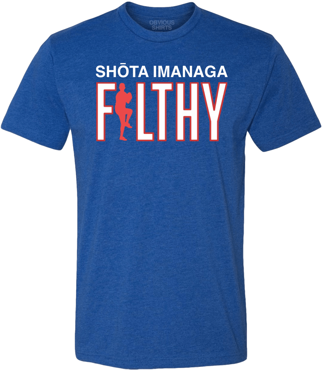 SHOTA IMANAGA IS FILTHY. - OBVIOUS SHIRTS