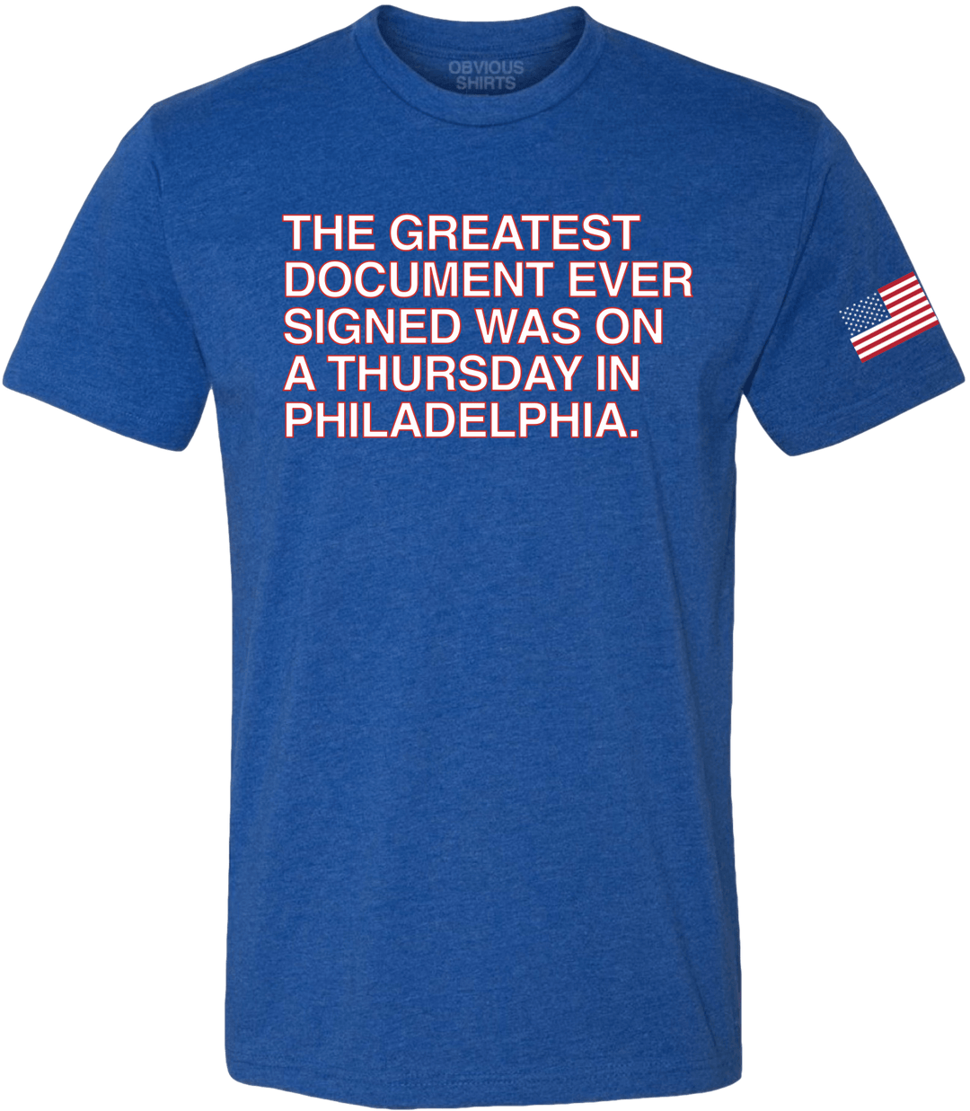 THE GREATEST DOCUMENT EVER SIGNED - OBVIOUS SHIRTS