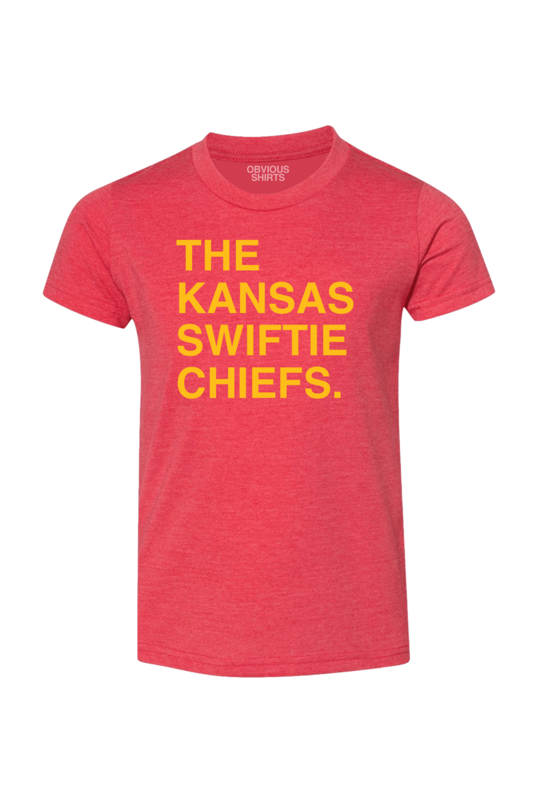 THE KANSAS SWIFTIE CHIEFS. (YOUTH) - OBVIOUS SHIRTS