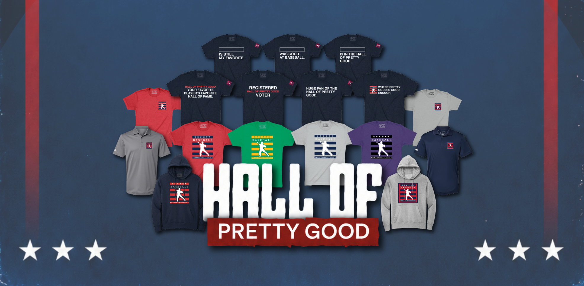 HALL OF PRETTY GOOD. - OBVIOUS SHIRTS