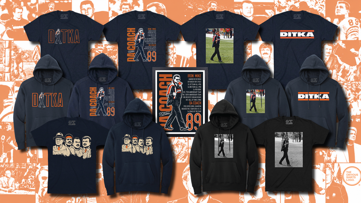 MIKE DITKA FOREVER.