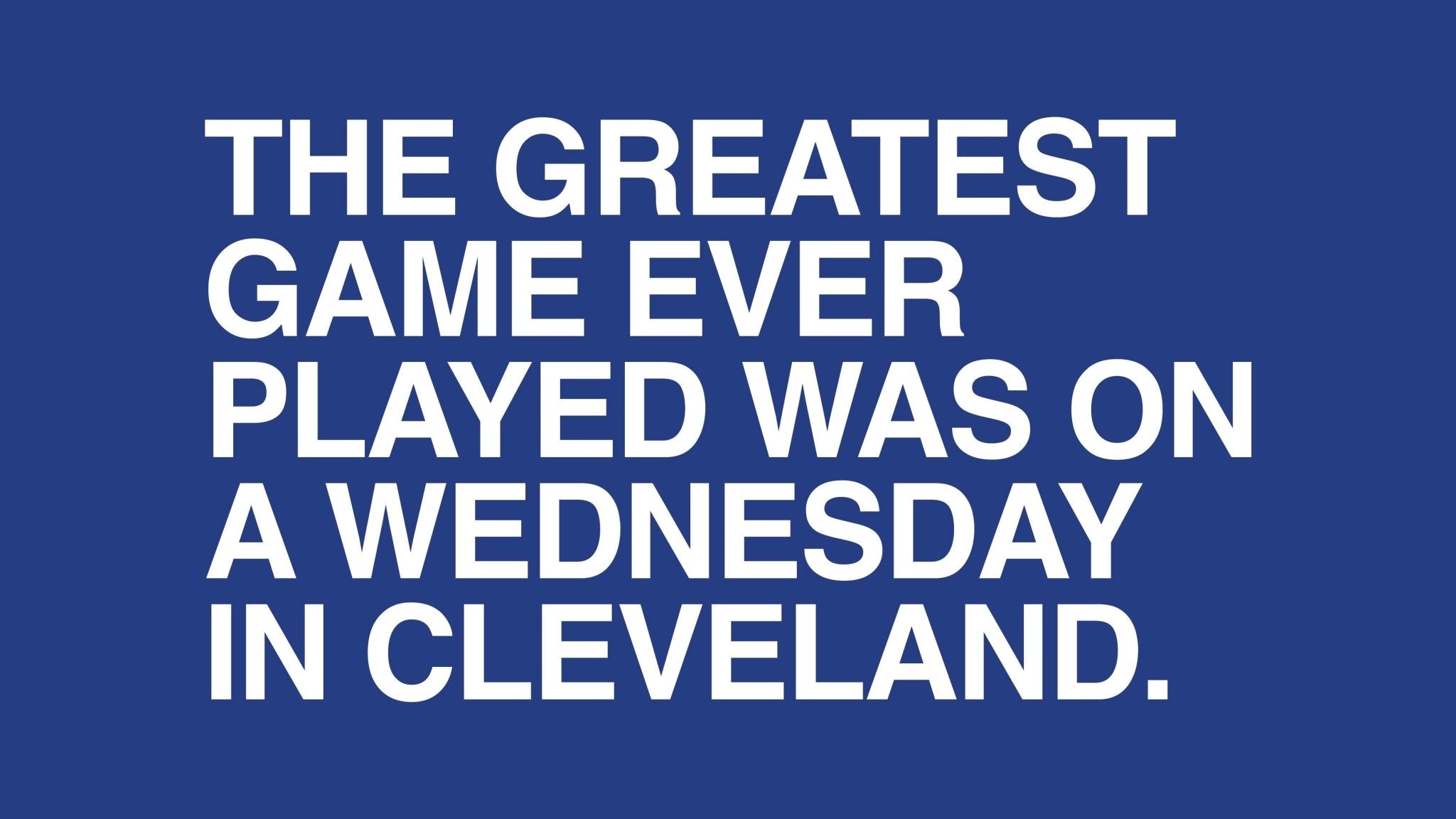 GREATEST GAME EVER PLAYED. - OBVIOUS SHIRTS