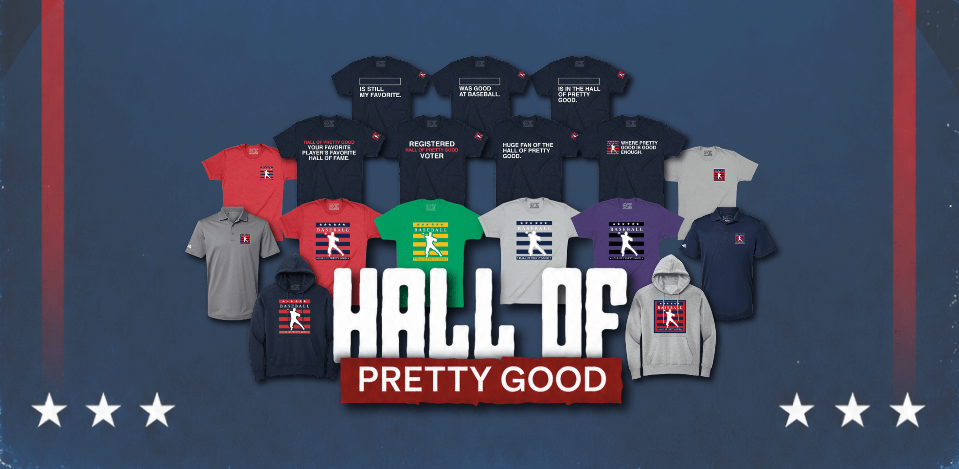 HALL OF PRETTY GOOD. - OBVIOUS SHIRTS