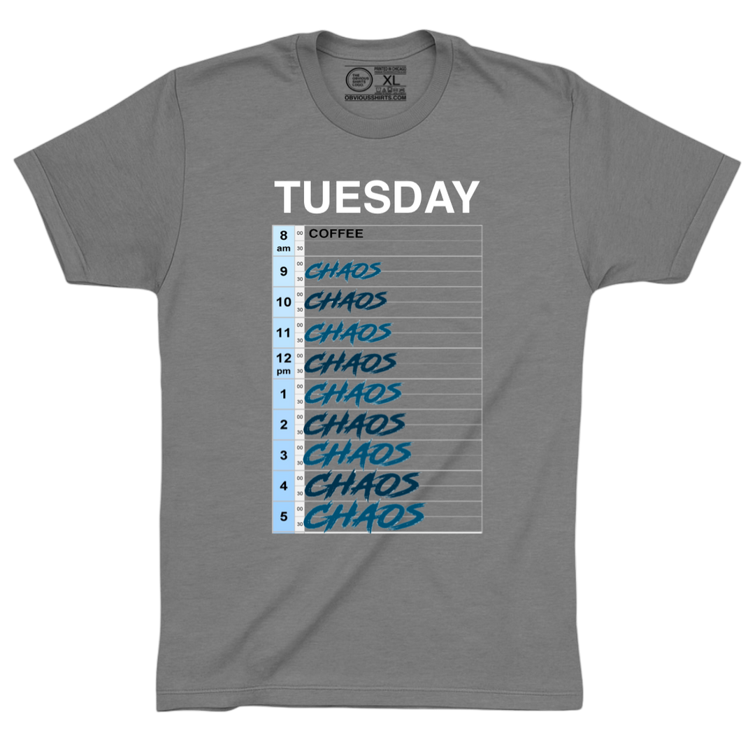 CHAOS TUESDAY!