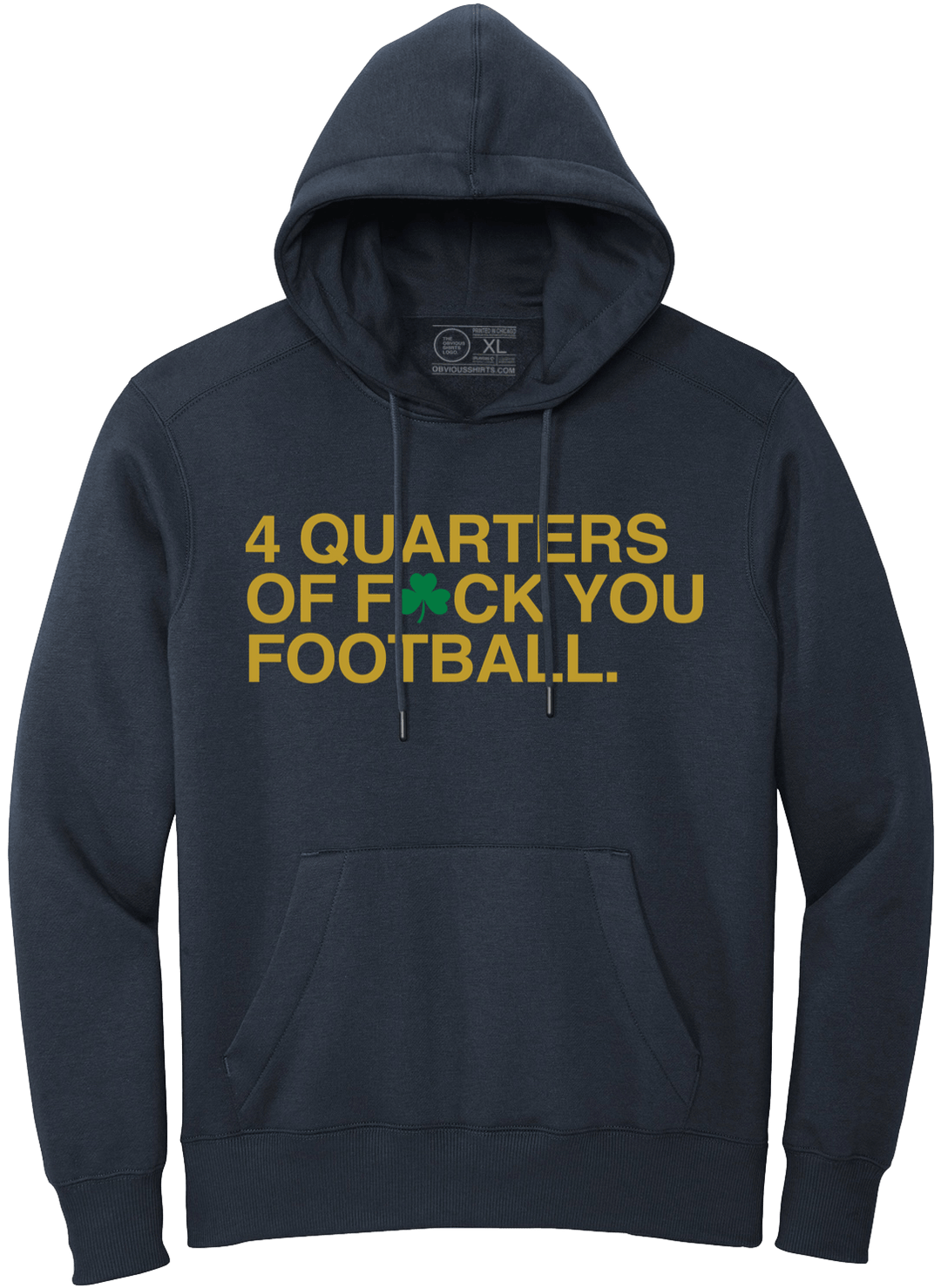 4 QUARTERS OF F - CK YOU FOOTBALL. (HOODED SWEATSHIRT) - OBVIOUS SHIRTS