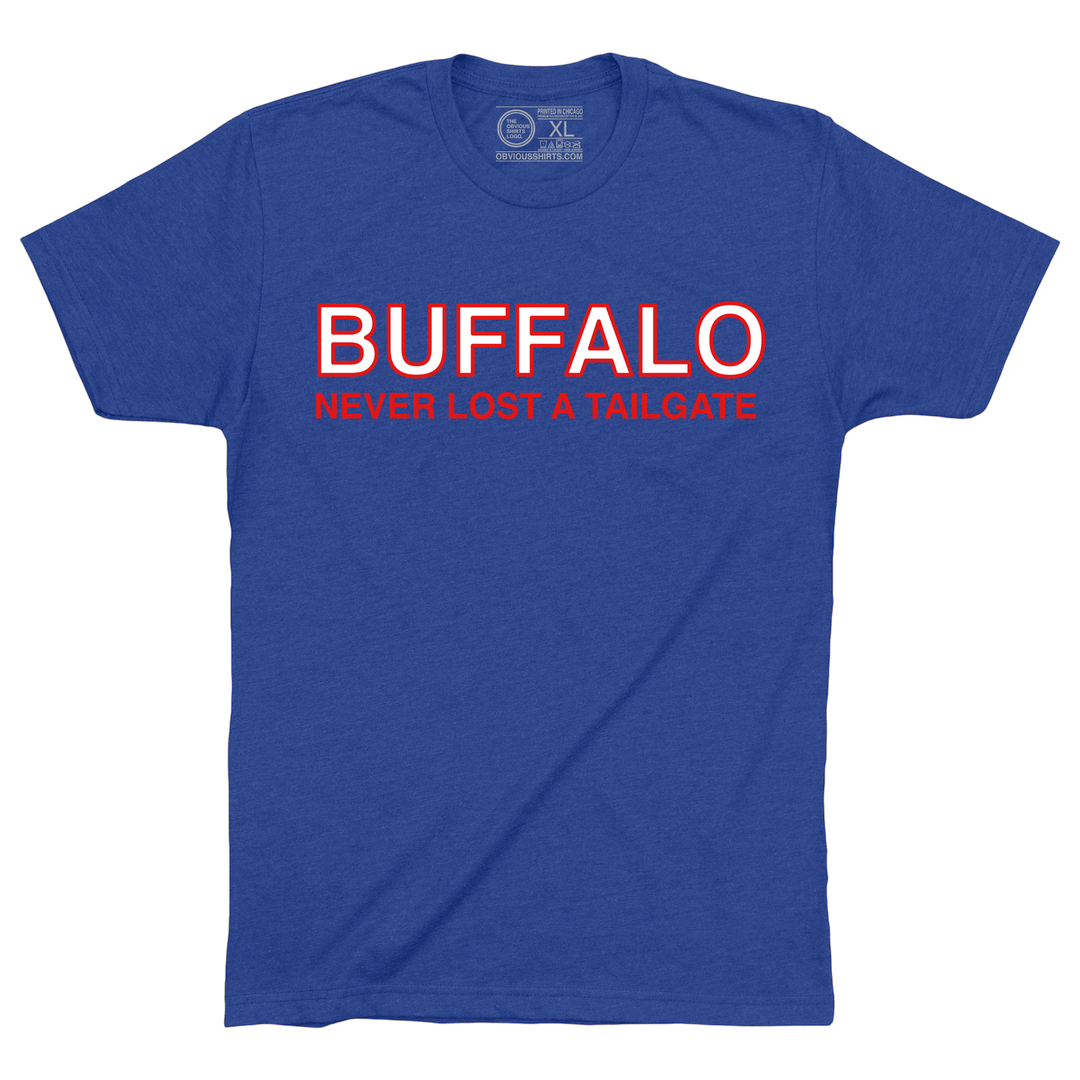 BUFFALO NEVER LOST A TAILGATE.