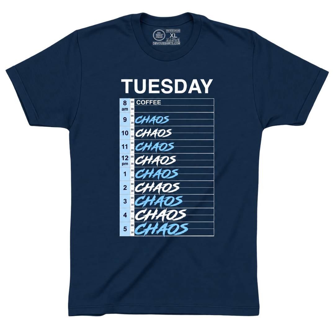 CHAOS TUESDAY!