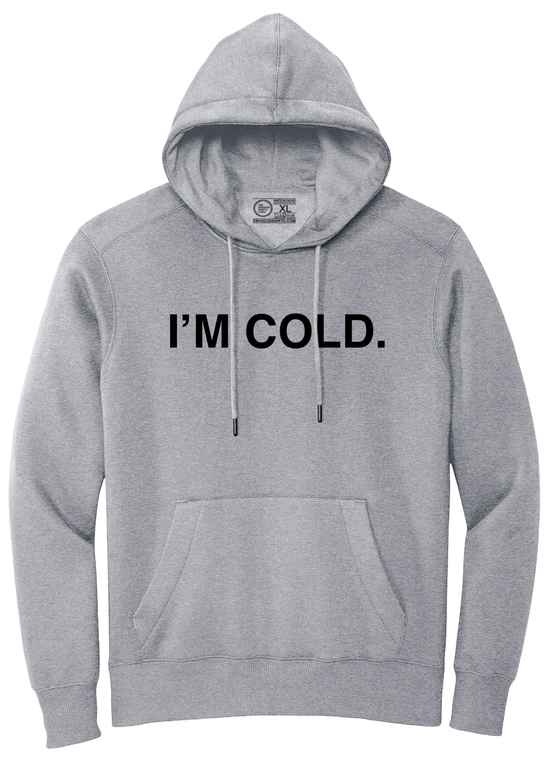 I'M COLD. (HOODED SWEATSHIRT)