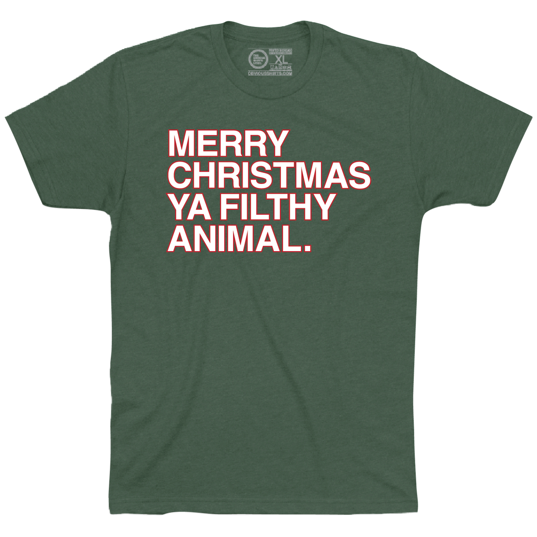 MERRY CHRISTMAS YA FILTHY ANIMAL. - OBVIOUS SHIRTS