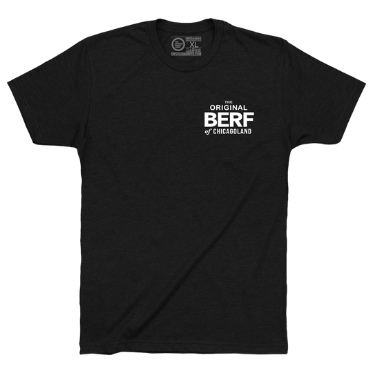 THE ORIGINAL BERF OF CHICAGOLAND. (IT’S A COLLECTORS ITEM!)