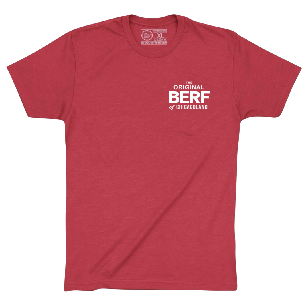 THE ORIGINAL BERF OF CHICAGOLAND. (IT’S A COLLECTORS ITEM!)