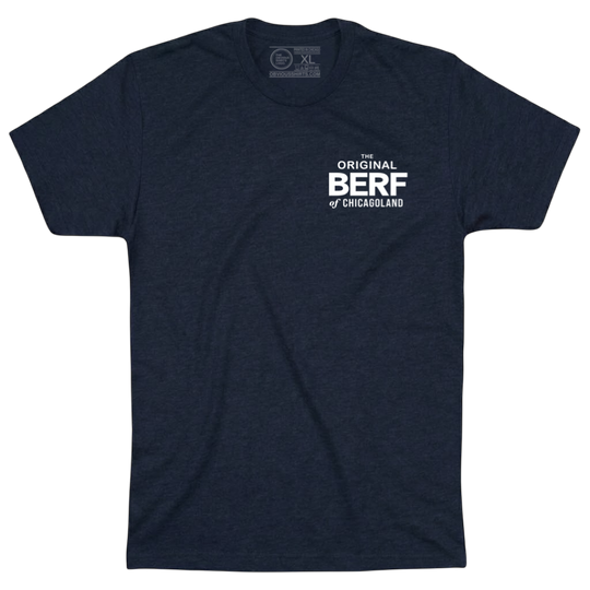 THE ORIGINAL BERF OF CHICAGOLAND. (IT’S A COLLECTORS ITEM!)