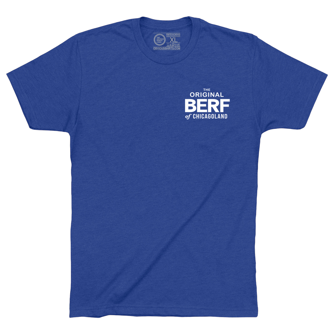 THE ORIGINAL BERF OF CHICAGOLAND. (IT’S A COLLECTORS ITEM!)
