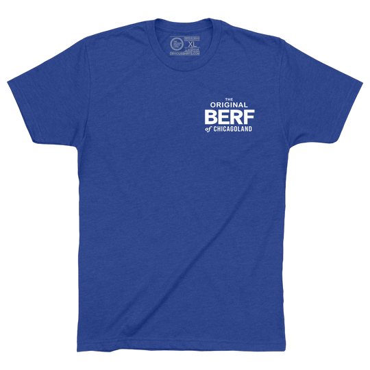 THE ORIGINAL BERF OF CHICAGOLAND. (IT’S A COLLECTORS ITEM!)