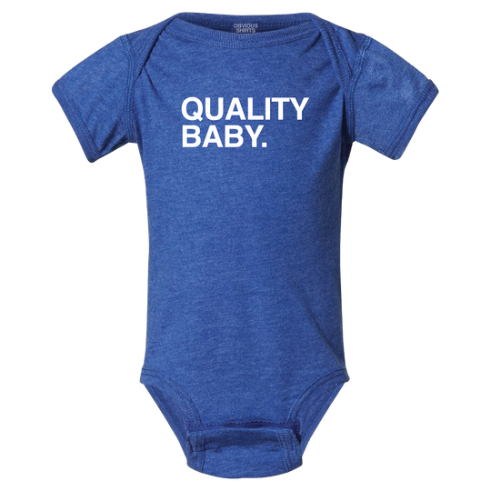 QUALITY BABY.