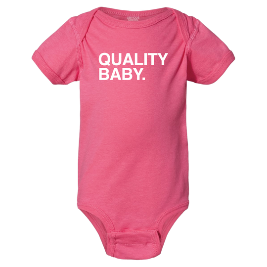 QUALITY BABY.