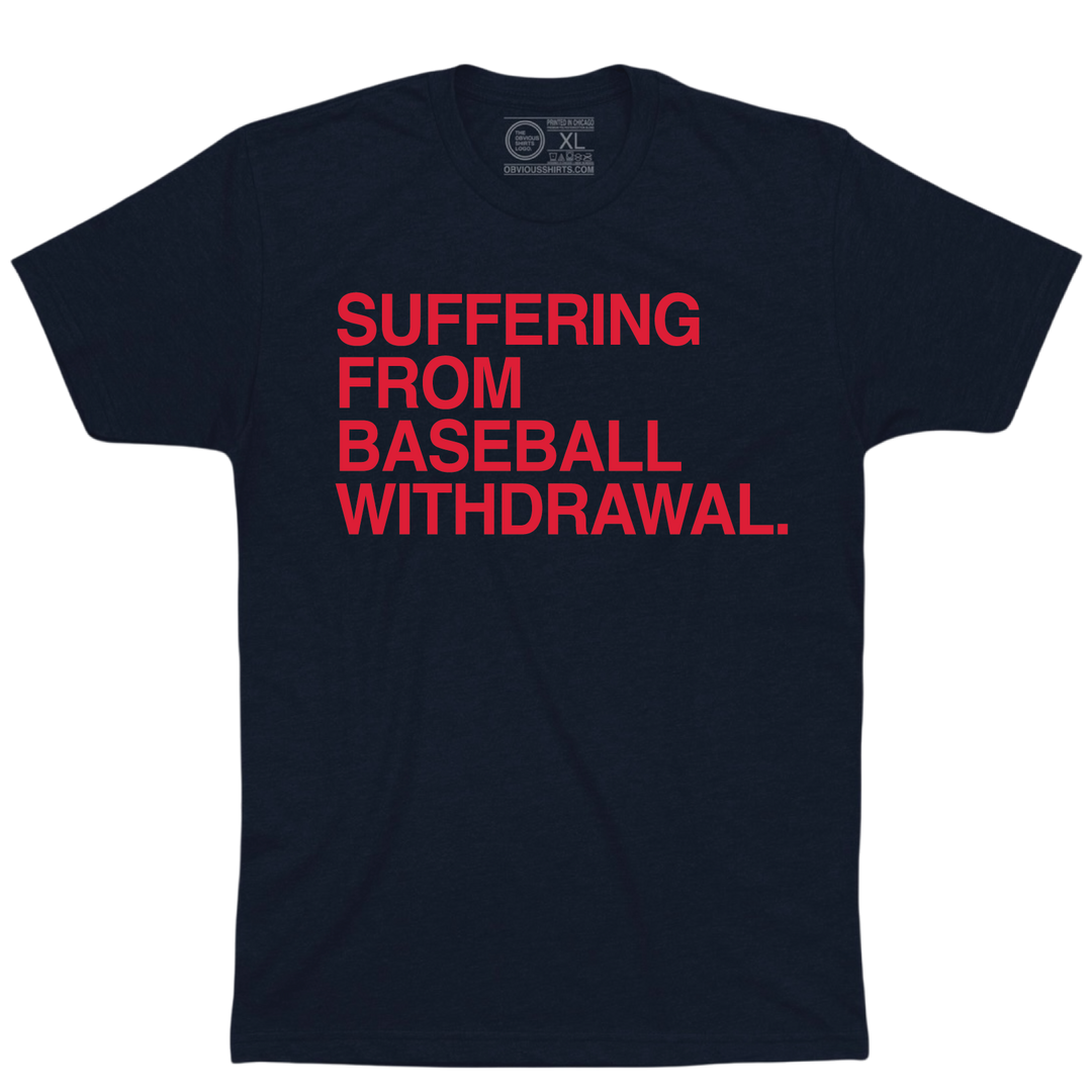 SUFFERING FROM BASEBALL WITHDRAWAL.