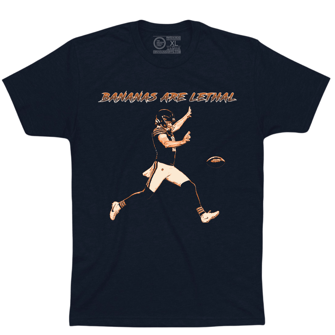 BANANAS ARE LETHAL. - OBVIOUS SHIRTS