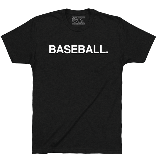 BASEBALL. - OBVIOUS SHIRTS