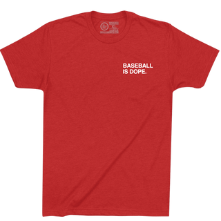 BASEBALL IS DOPE. - OBVIOUS SHIRTS