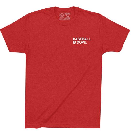 BASEBALL IS DOPE. - OBVIOUS SHIRTS