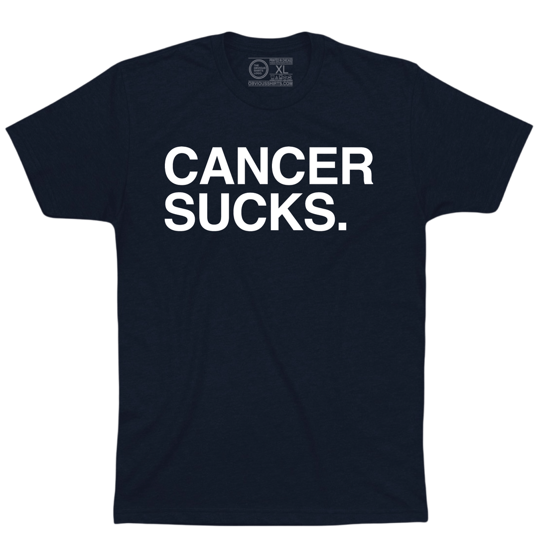 CANCER SUCKS. (100% DONATED) - OBVIOUS SHIRTS