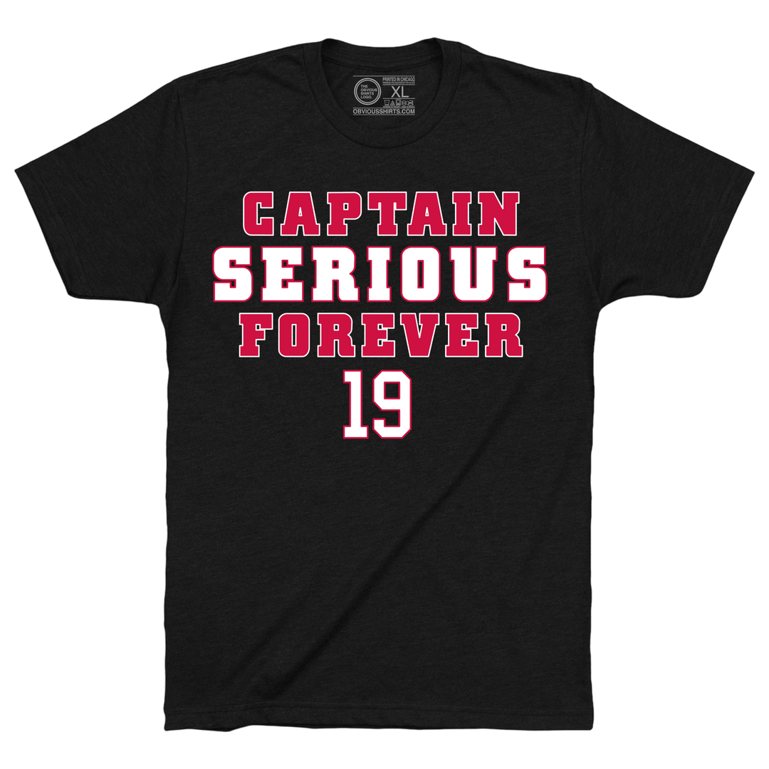 CAPTAIN SERIOUS FOREVER. - OBVIOUS SHIRTS