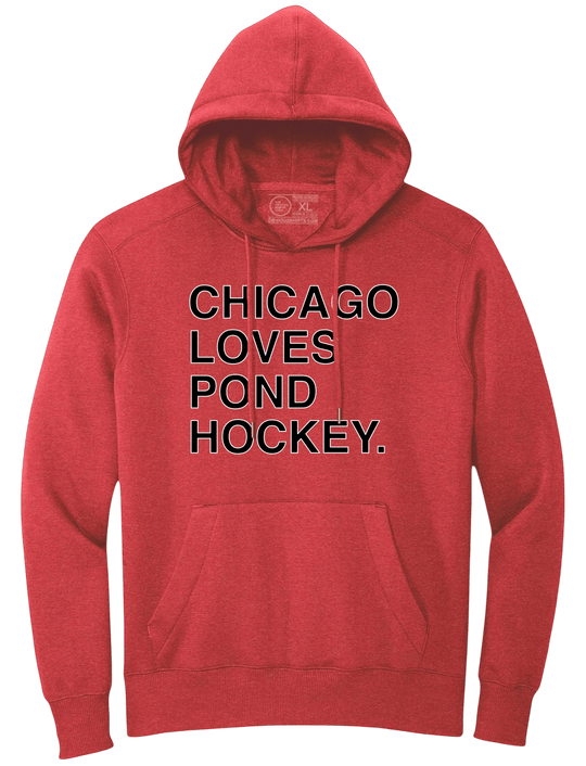 CHICAGO LOVES POND HOCKEY. (HOODED SWEATSHIRT) - OBVIOUS SHIRTS