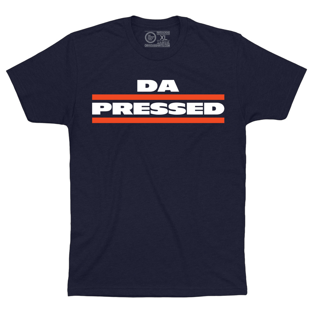 DA PRESSED. - OBVIOUS SHIRTS